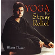 Yoga for Stress Relief 01 Edition (Paperback) by Bharat Thakur
